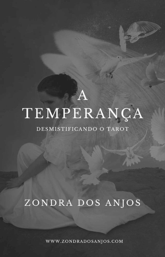  Desmistificando o Tarot - A Temperan&ccedil;a(Kobo/電子書)