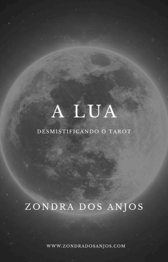  Desmistificando o Tarot - A Lua(Kobo/電子書)