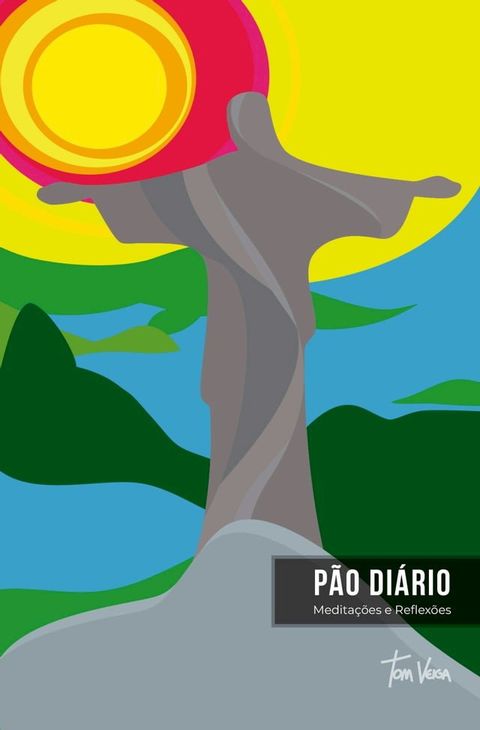 P&atilde;o Di&aacute;rio vol. 27 Tom Veiga Cristo Redentor(Kobo/電子書)