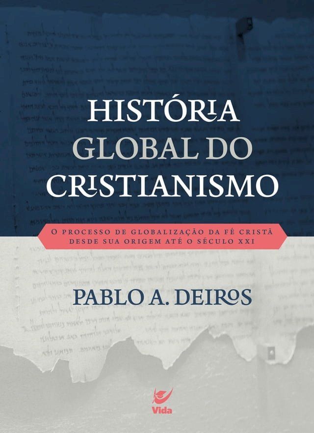  Hist&oacute;ria Global do Cristianismo(Kobo/電子書)