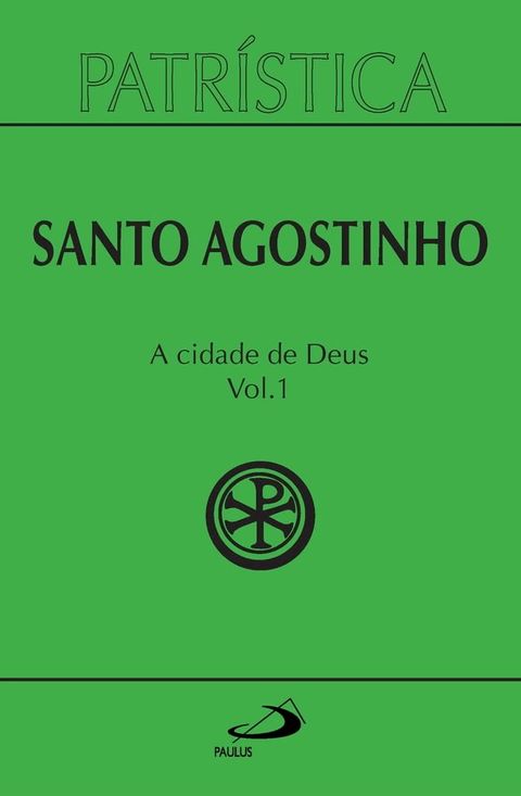 Patr&iacute;stica - A Cidade de Deus - Vol. 50/1(Kobo/電子書)