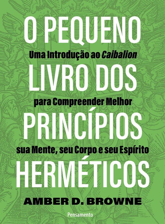  O pequeno livro dos princ&iacute;pios herm&eacute;ticos(Kobo/電子書)