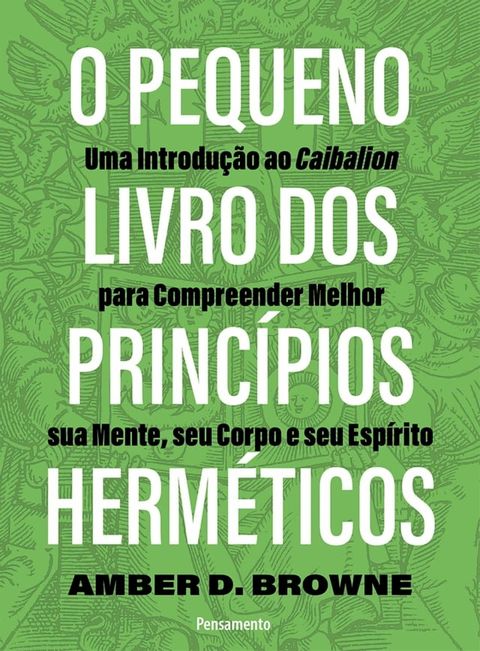 O pequeno livro dos princ&iacute;pios herm&eacute;ticos(Kobo/電子書)