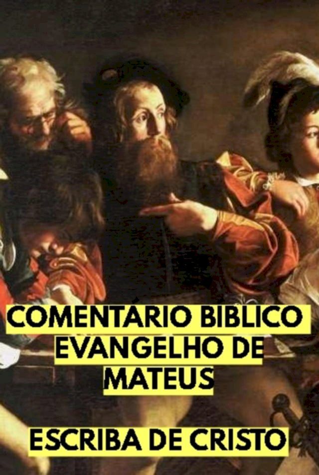  Coment&aacute;rio B&iacute;blico - Evangelho De Mateus(Kobo/電子書)