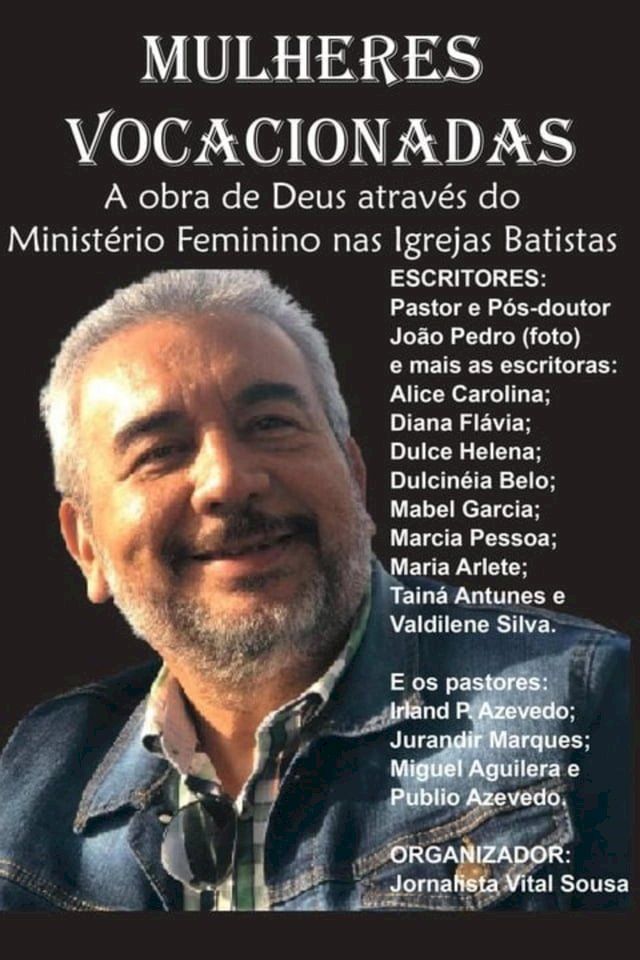  MULHERES VOCACIONADAS A obra de Deus através do Ministério Feminino nas Igrejas Batistas(Kobo/電子書)