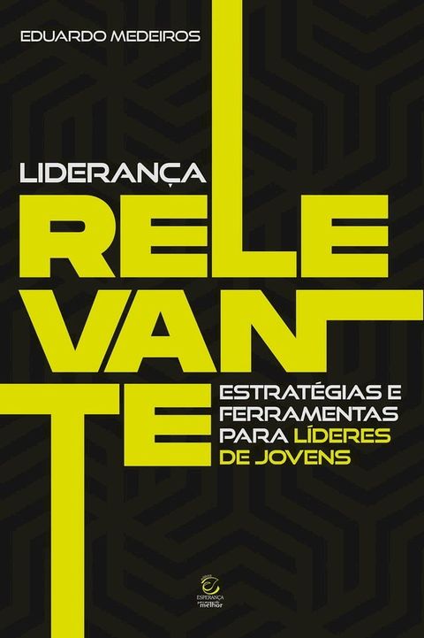 Lideran&ccedil;a Relevante(Kobo/電子書)