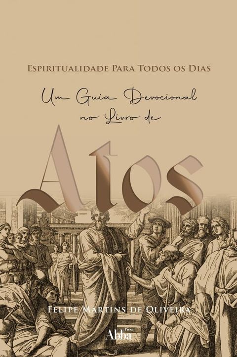 Espiritualidade para todos os dias em atos(Kobo/電子書)