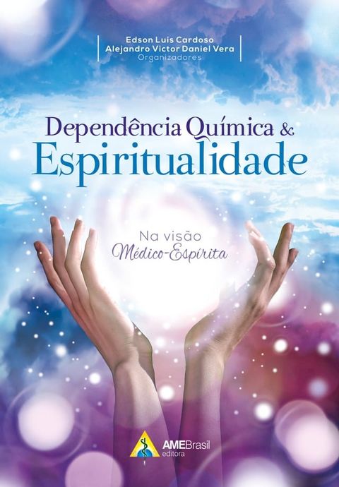 Depend&ecirc;ncia qu&iacute;mica e espiritualidade(Kobo/電子書)