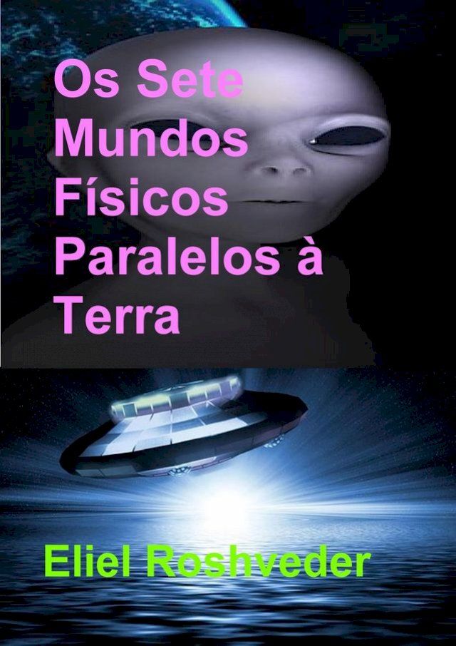  Os Sete Mundos Físicos Paralelos à Terra(Kobo/電子書)