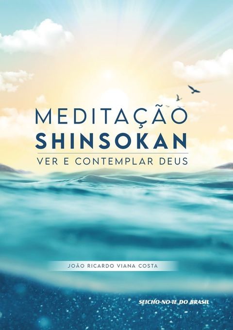 Meditação Shinsokan - Ver e Contemplar Deus(Kobo/電子書)