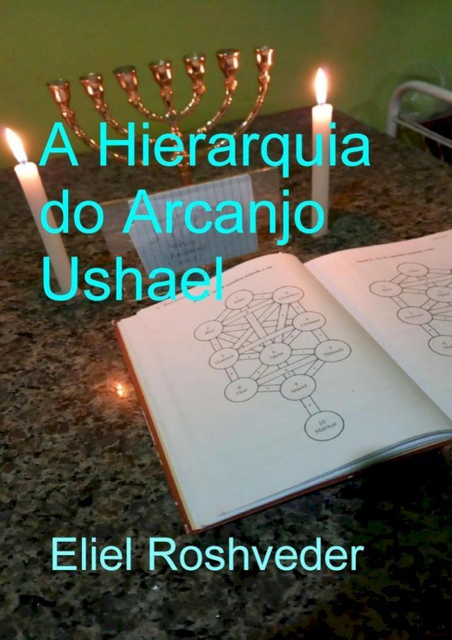  A Hierarquia do Arcanjo Ushael(Kobo/電子書)