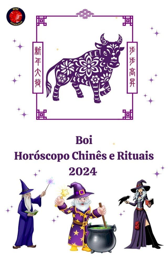  Boi Hor&oacute;scopo Chin&ecirc;s e Rituais 2024(Kobo/電子書)