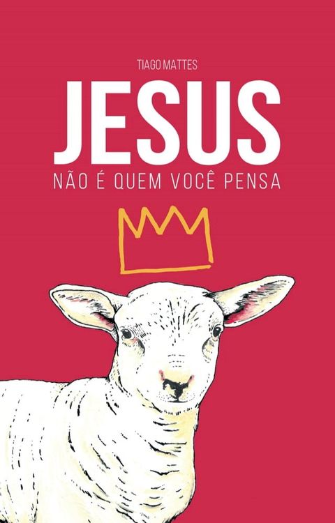 Jesus não é quem você pensa(Kobo/電子書)