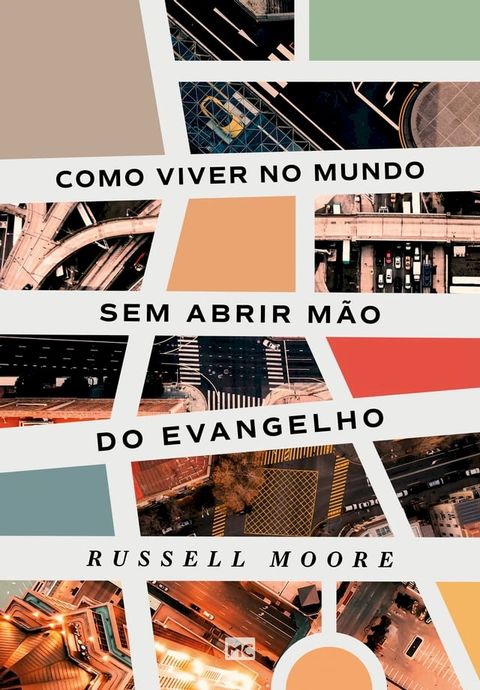 Como viver no mundo sem abrir mão do evangelho(Kobo/電子書)