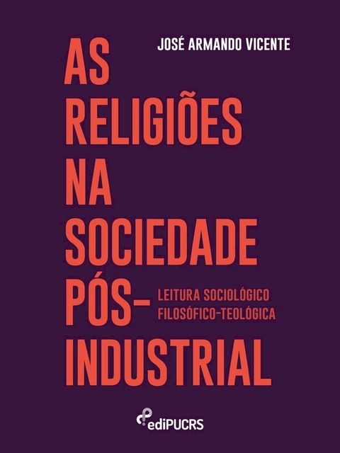 As religiões na sociedade pós-industrial: leituras sociológico-filosófico-teológica(Kobo/電子書)