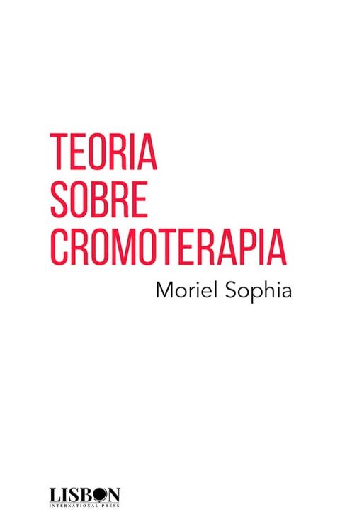 Teoria Sobre Cromoterapia(Kobo/電子書)