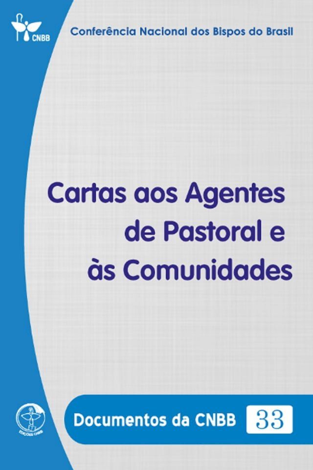  Cartas aos Agentes de Pastoral e às Comunidades - Documentos da CNBB 33 - Digital(Kobo/電子書)