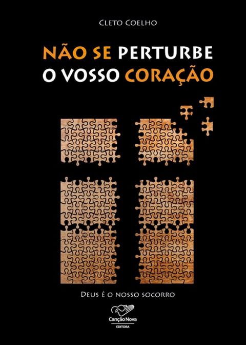 N&atilde;o se pertube o vosso cora&ccedil;&atilde;o(Kobo/電子書)