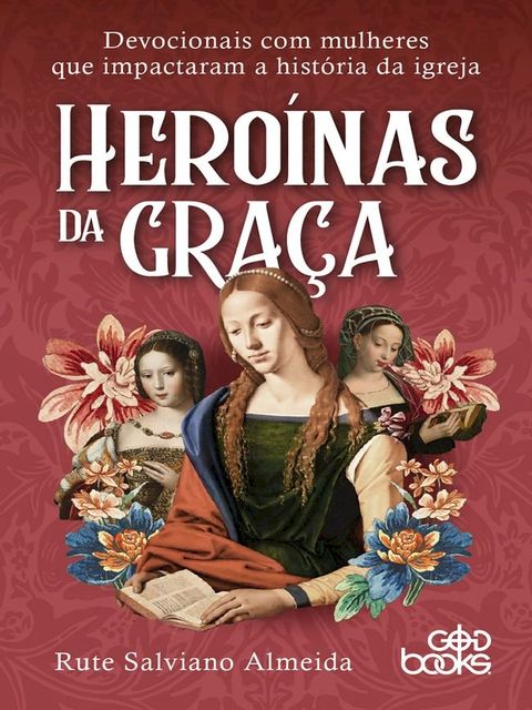 Hero&iacute;nas da Gra&ccedil;a(Kobo/電子書)