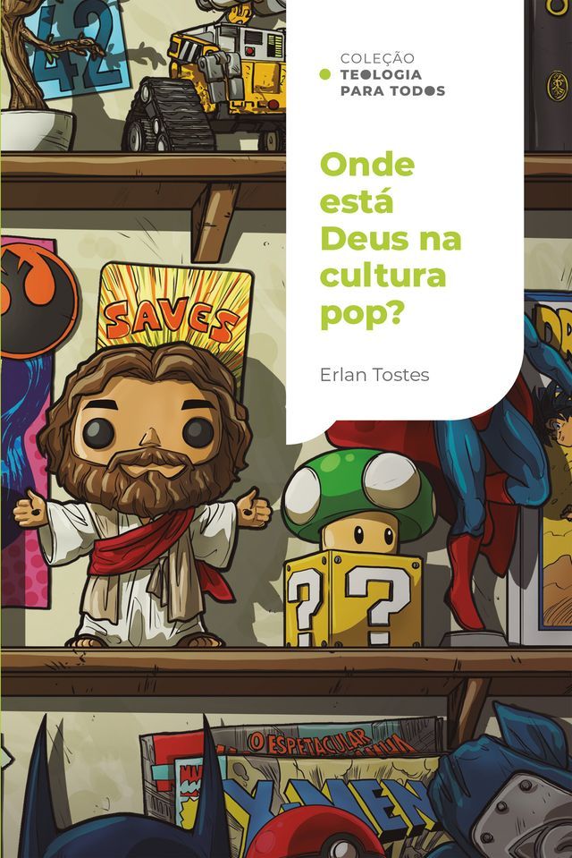  Onde est&aacute; Deus na cultura pop?  Cole&ccedil;&atilde;o Teologia para todos(Kobo/電子書)