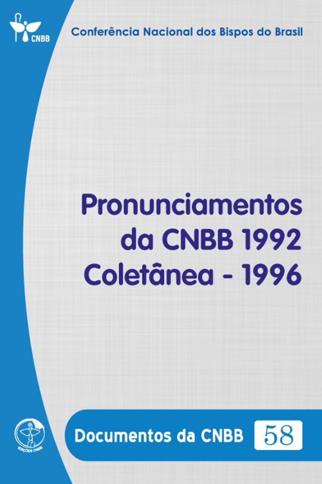  Pronunciamentos da CNBB 1992 – Coletânea – 1996 - Documentos da CNBB 58 - Digital(Kobo/電子書)