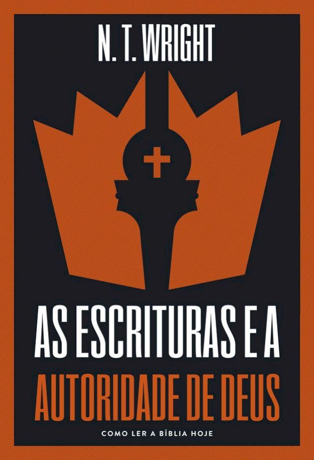  As escrituras e a autoridade de Deus(Kobo/電子書)