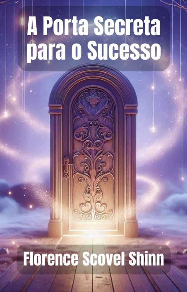  A Porta Secreta para o Sucesso(Kobo/電子書)