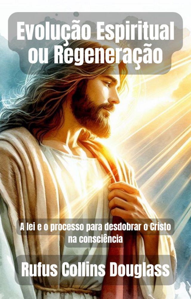  Evolu&ccedil;&atilde;o Espiritual ou Regenera&ccedil;&atilde;o(Kobo/電子書)