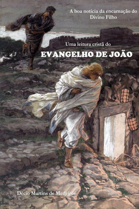 Uma leitura crist&atilde; do Evangelho de Jo&atilde;o(Kobo/電子書)