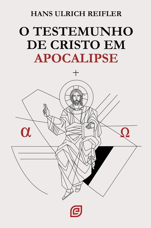 O testemunho de Cristo em Apocalipse(Kobo/電子書)