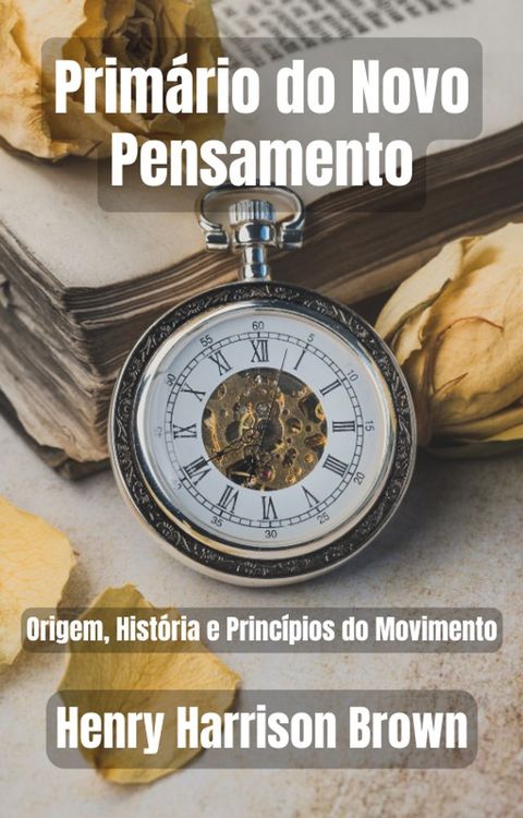 Prim&aacute;rio do Novo Pensamento(Kobo/電子書)