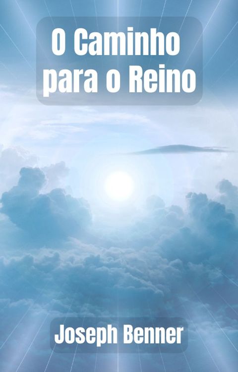 O Caminho para o Reino(Kobo/電子書)