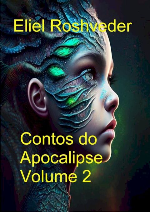 Contos do Apocalipse Volume 2(Kobo/電子書)