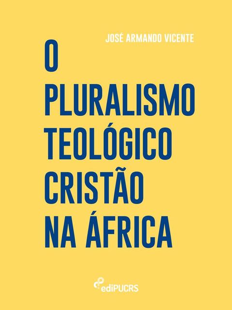 O Pluralismo Teológico Cristão na África(Kobo/電子書)