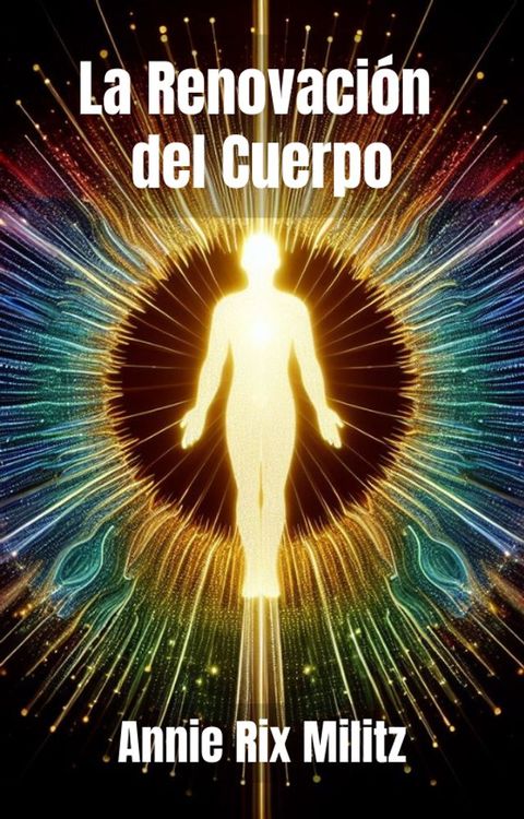 La Renovaci&oacute;n del Cuerpo(Kobo/電子書)