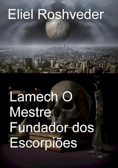 Lamech O Mestre Fundador dos Escorpiões(Kobo/電子書)