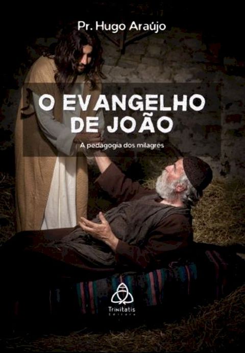 O Evangelho de Jo&atilde;o(Kobo/電子書)