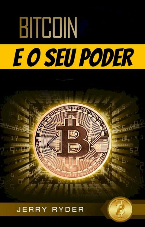 Bitcoin e o Seu Poder(Kobo/電子書)