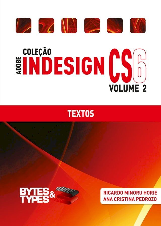  Cole&ccedil;&atilde;o Adobe InDesign CS6 - Textos(Kobo/電子書)