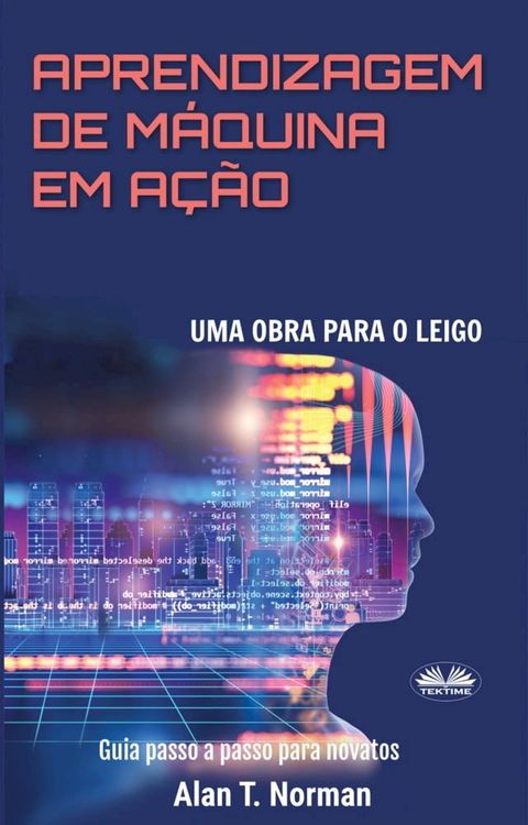 Aprendizagem De M&aacute;quina Em A&ccedil;&atilde;o(Kobo/電子書)