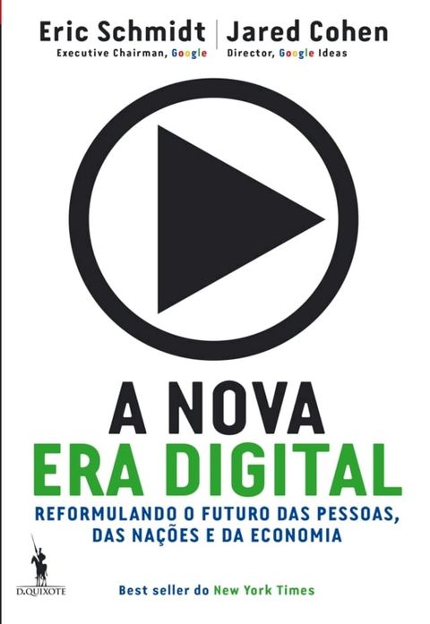 A Nova Era Digital - Reformulando o Futuro das Pessoas, das Nações e da Economia(Kobo/電子書)