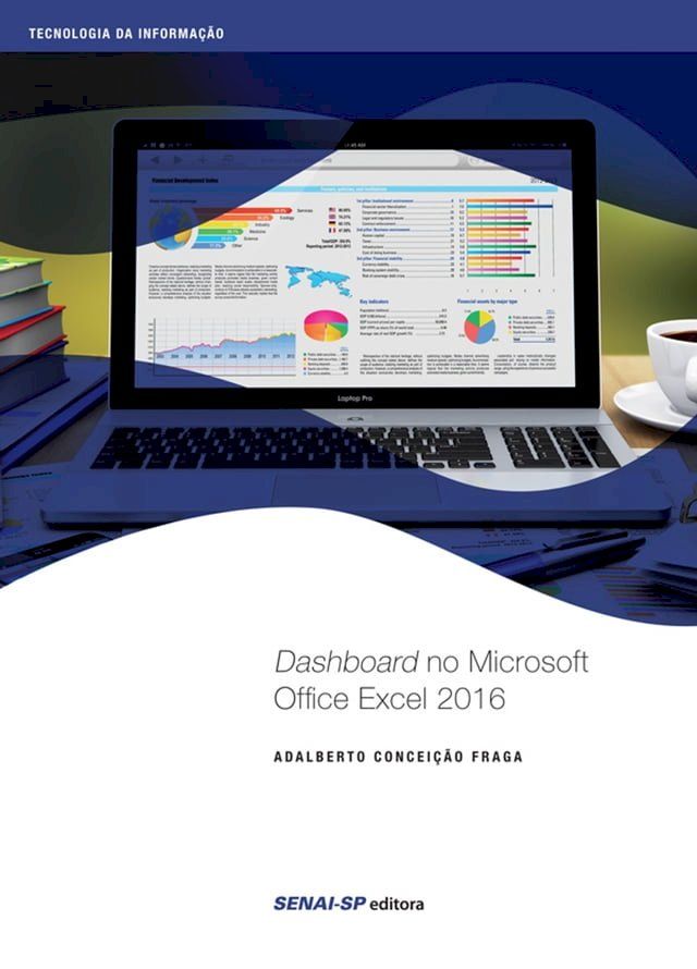  Dashboard no Microsoft Office Excel 2016(Kobo/電子書)