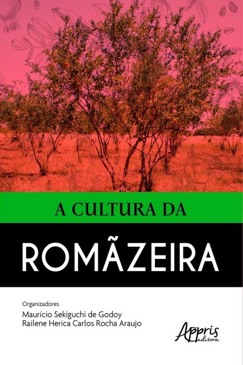 A Cultura da Rom&atilde;zeira(Kobo/電子書)