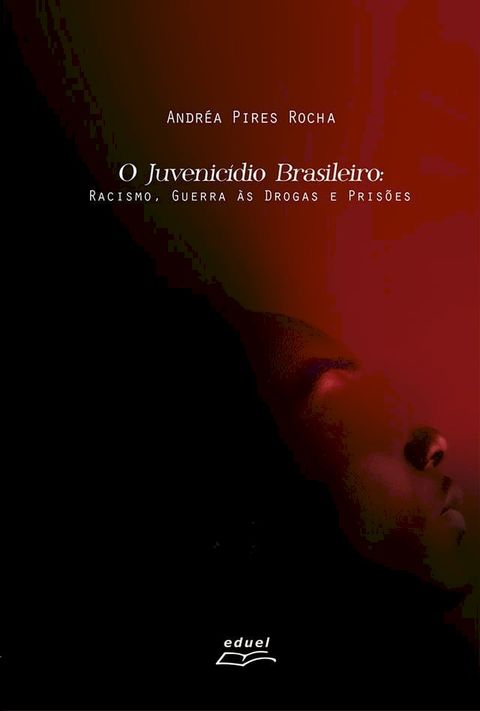 O Juvenic&iacute;dio brasileiro(Kobo/電子書)