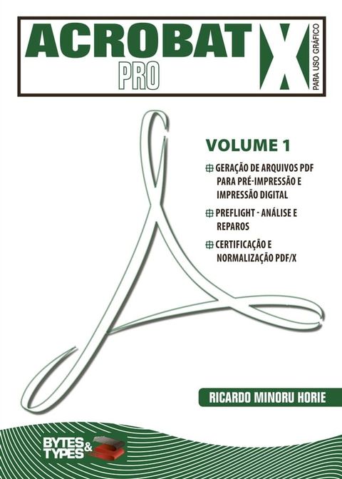 Acrobat X Pro para uso gráfico - Volume 1(Kobo/電子書)