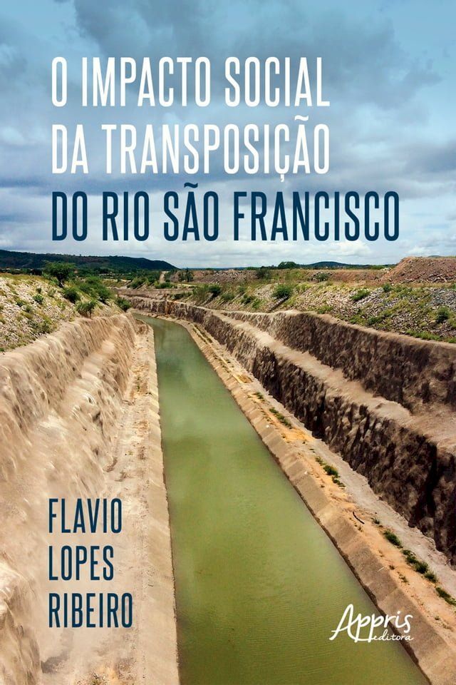  O Impacto Social da Transposição do Rio São Francisco(Kobo/電子書)