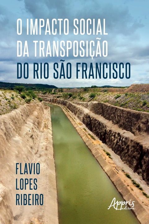 O Impacto Social da Transposição do Rio São Francisco(Kobo/電子書)