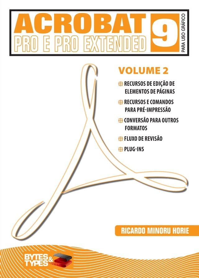  Acrobat 9 Pro e Pro Extended para uso gr&aacute;fico - Volume 2(Kobo/電子書)