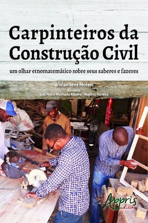 Carpinteiros da constru&ccedil;&atilde;o civil(Kobo/電子書)