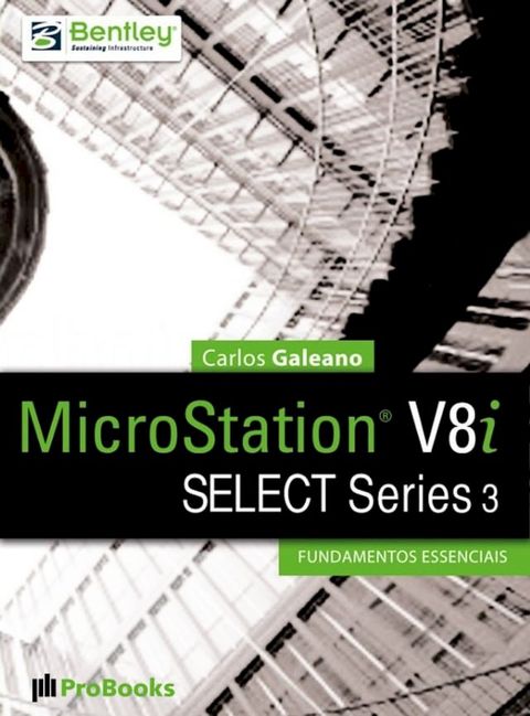 MicroStation V8i SELECT Series 3 – Fundamentos Essenciais(Kobo/電子書)